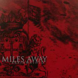 Miles Away : Brainwashed